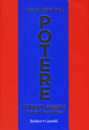 Le 48 Leggi Del Potere - Robert Greene\