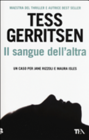 Il Sangue Dell'altra - Tess Gerritsen