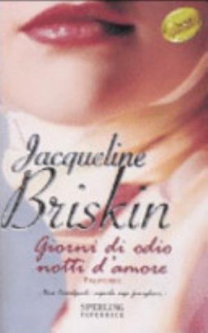 Giorni Di Odio, Notti D'amore. Paloverde - Jacqueline Briskin