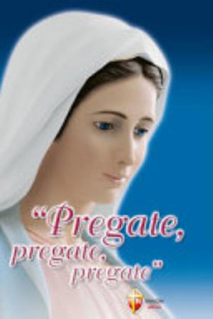 "pregate, Pregate, Pregate". - M. Gabriella Turrin