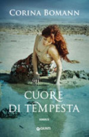 Cuore Di Tempesta - Corina Bomann