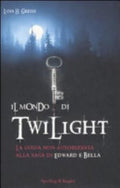 Il Mondo Di Twilight - Lois H. Gresh