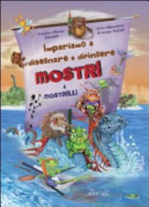 Impariamo A Disegnare E Dipingere Mostri & Mostrilli - Annalisa Durante, Marina Durante