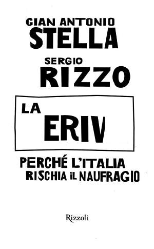 La Deriva - Gian Antonio Stella, Sergio Rizzo