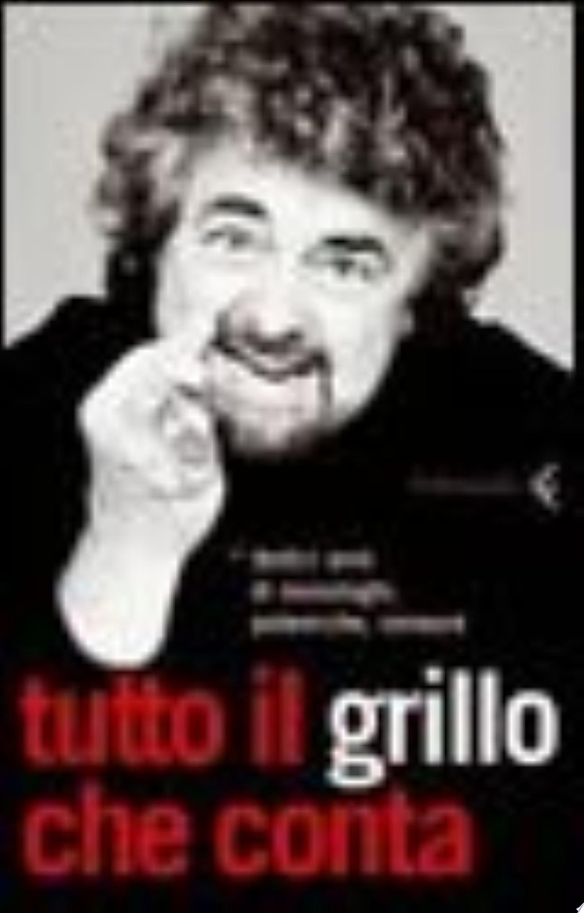 Tutto Il Grillo Che Conta - Beppe Grillo