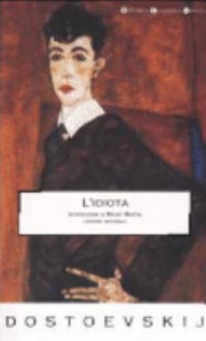 L'idiota - Fëdor Mihajlovǐc Dostoevskij