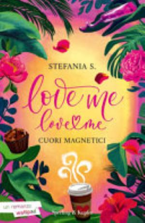 Love Me Love Me - Stefania S.