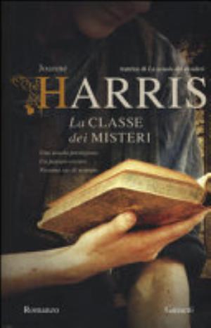 La Classe Dei Misteri - Joanne Harris