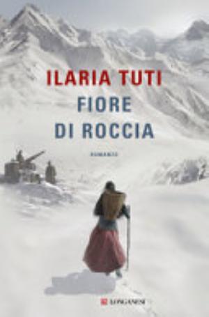 Fiore Di Roccia - Ilaria Tuti