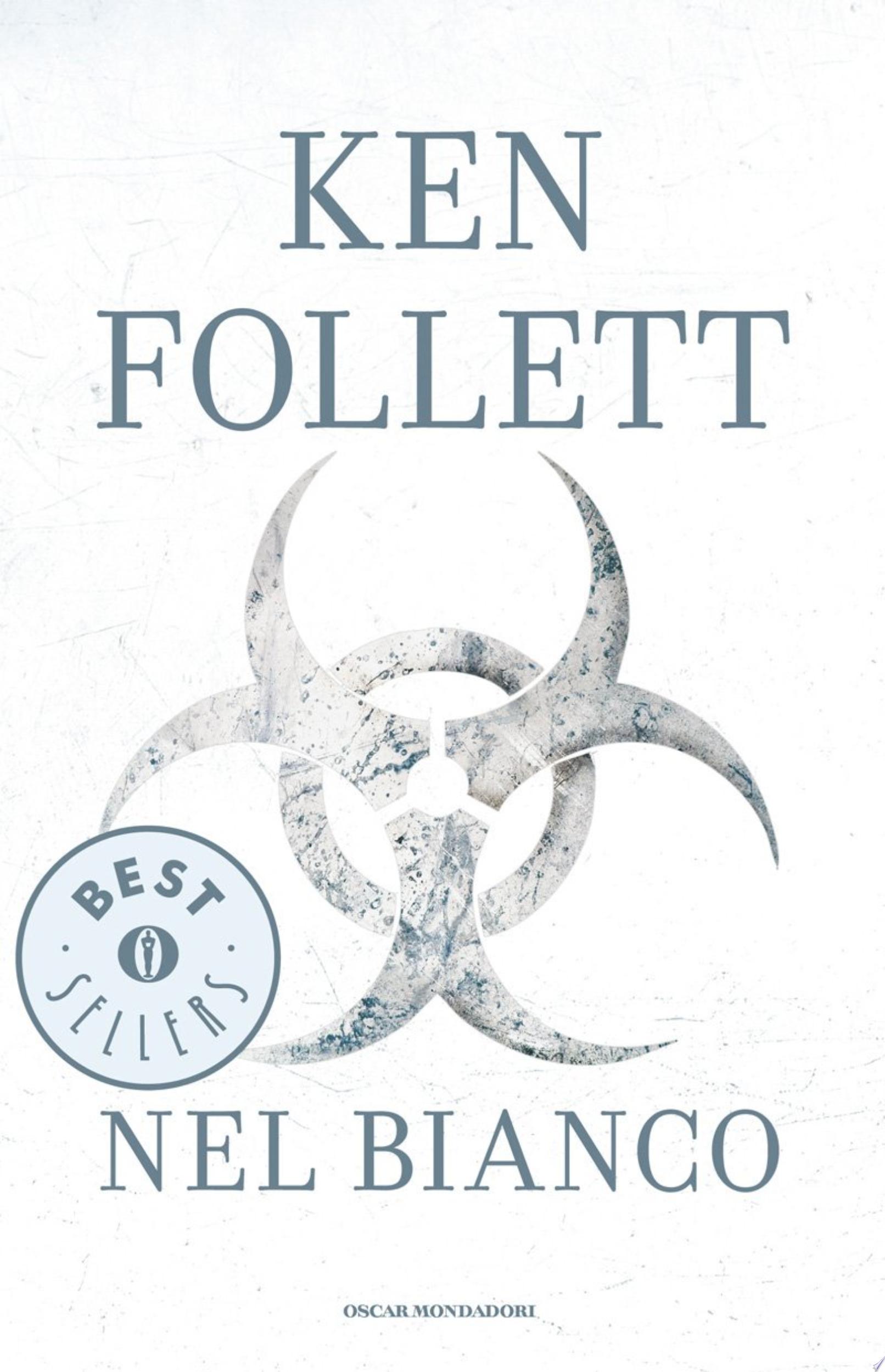 Nel Bianco - Ken Follett