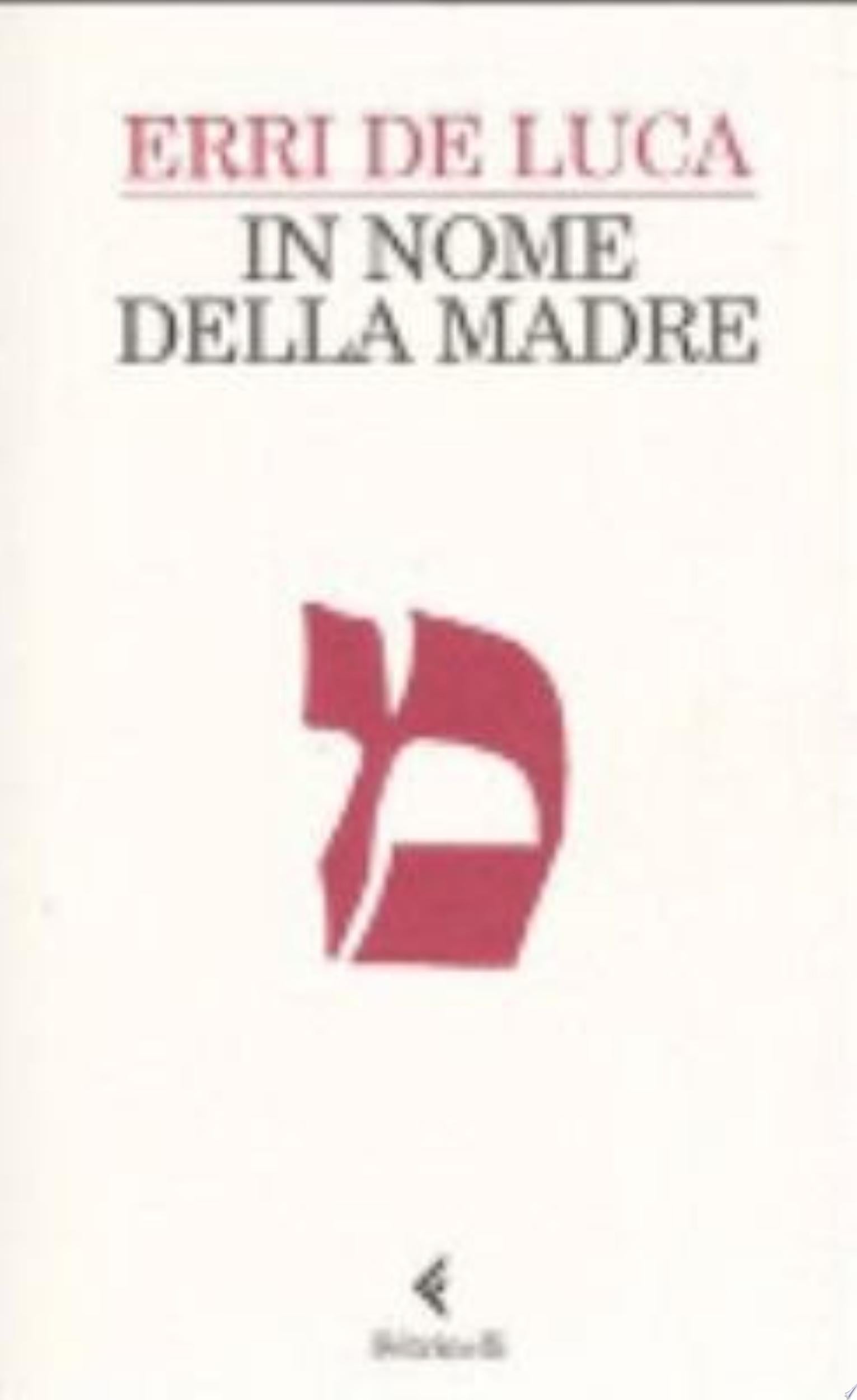 In Nome Della Madre - Erri De Luca