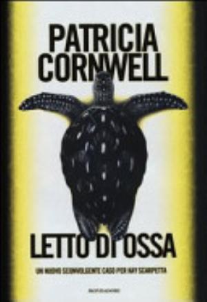 Letto Di Ossa - Patricia Daniels Cornwell