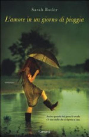 L'amore In Un Giorno Di Pioggia - Sarah Butler (scrittrice.)
