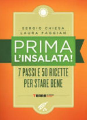 Prima L'insalata! - Sergio Chiesa, Laura Faggian