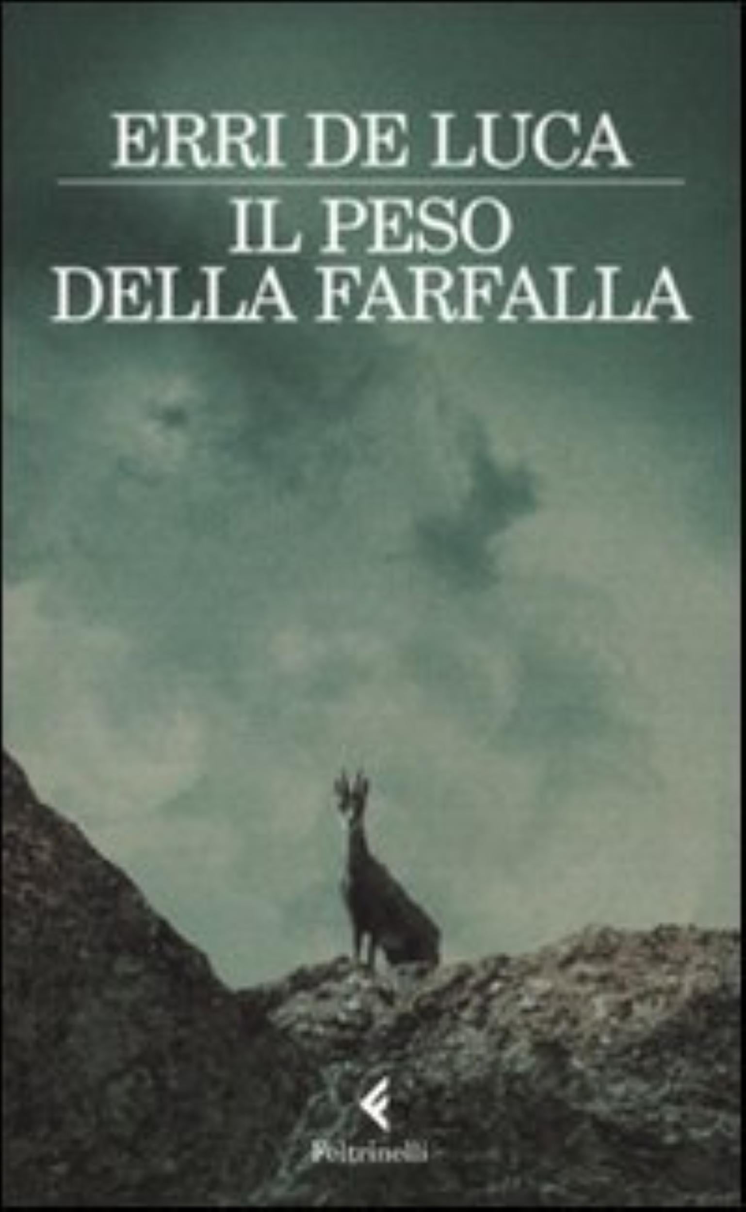 Il Peso Della Farfalla - Erri De Luca