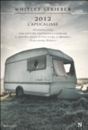 2012. L'apocalisse - Whitley Strieber