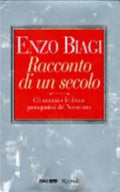 Racconto Di Un Secolo - Enzo Biagi