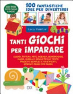 Tanti Giochi Per Imparare - Lucy Painter