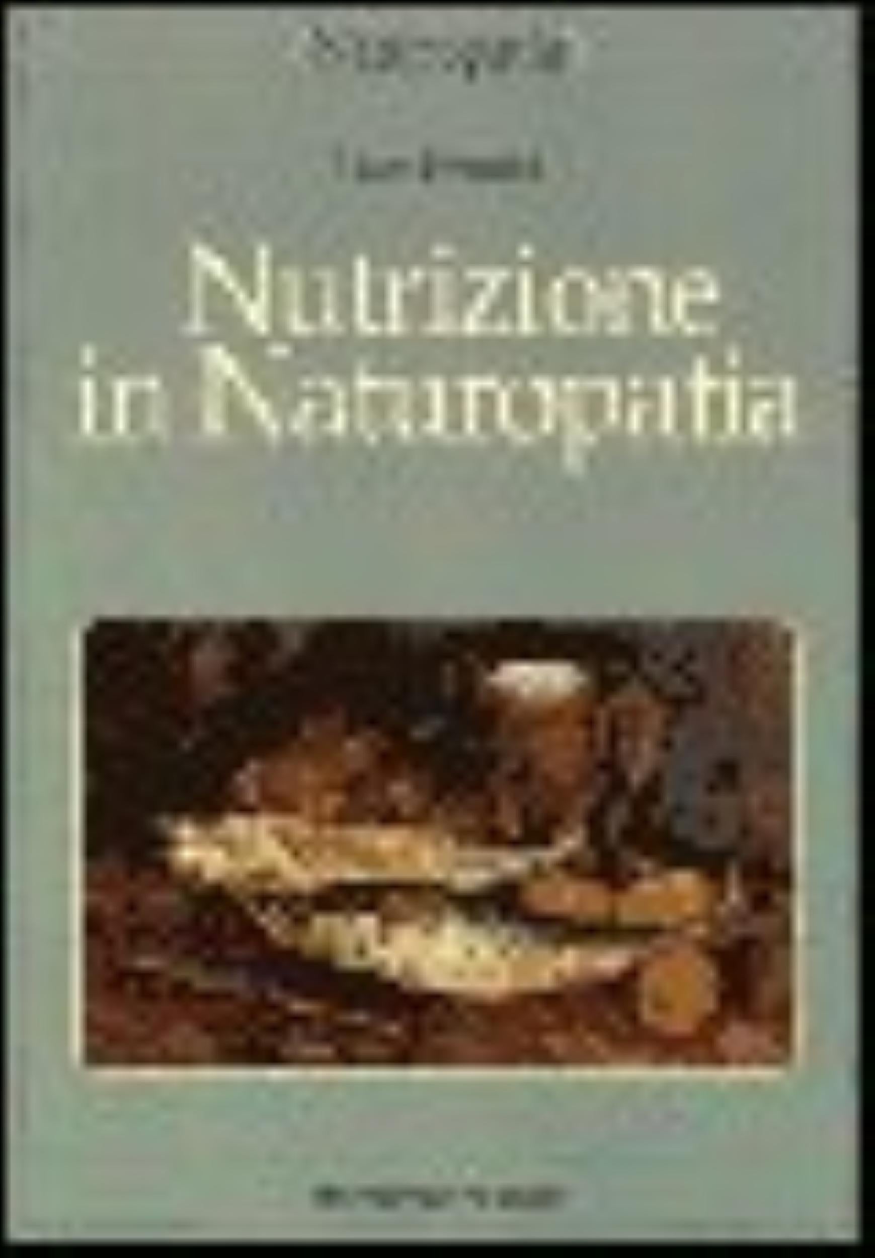 Nutrizione In Naturopatia - Luca Pennisi