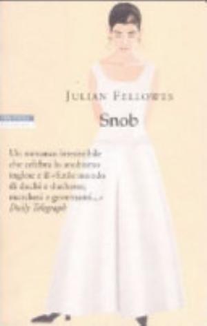 Snob - Julian Fellowes