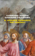 Il Grande Romanzo Dei Vangeli - Corrado Augias, Giovanni Filoramo