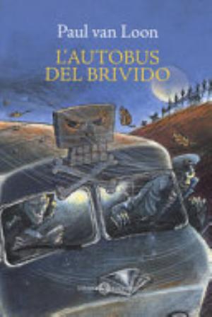 L'autobus Del Brivido - Paul Van Loon