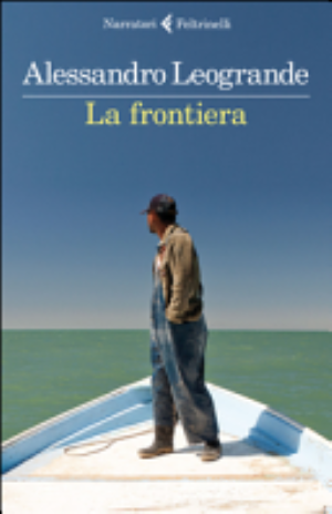 La Frontiera - Alessandro Leogrande
