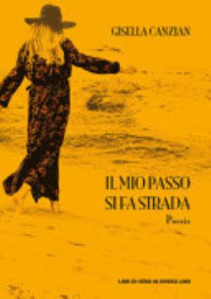 Il Mio Passo Si Fa Strada - Gisella Canzian