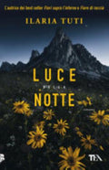 Luce Della Notte - Ilaria Tuti