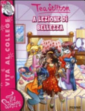 A Lezione Di Bellezza - Tea Stilton