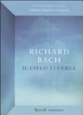 Il Cielo Ti Cerca - Richard Bach