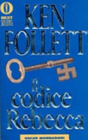 Il Codice Rebecca - Ken Follett