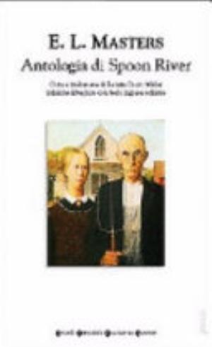 Antologia Di Spoon River. Testo Inglese A Fronte - Edgar Lee Masters