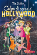 Colpo Di Scena A Hollywood - Tea Stilton