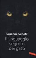 Il Linguaggio Segreto Dei Gatti - Susanne Schötz