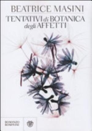 Tentativi Di Botanica Degli Affetti - Beatrice Masini