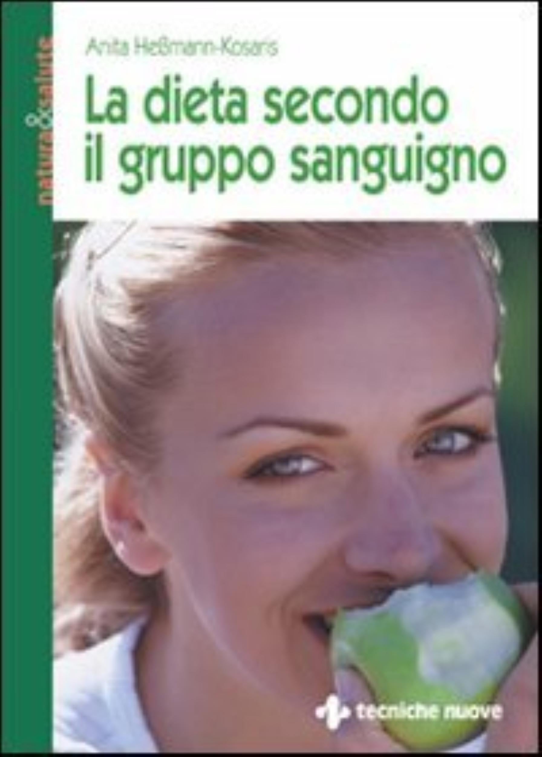 La Dieta Secondo Il Gruppo Sanguigno - Anita Heßmann-kosaris