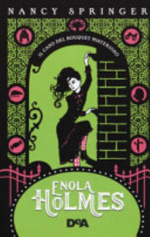 Il Caso Del Bouquet Misterioso. Enola Holmes - Nancy Springer
