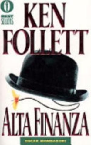 Alta Finanza - Ken Follett