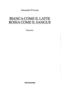 Bianca Come Il Latte, Rossa Come Il Sangue - Alessandro D'avenia
