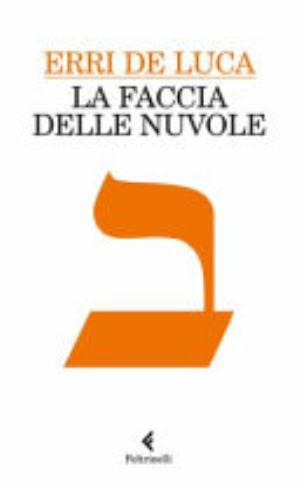 La Faccia Delle Nuvole - Erri De Luca