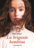 La Brigante Bambina - Pino Aprile