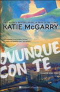 Ovunque Con Te. Thunder Road Series - Katie Mcgarry