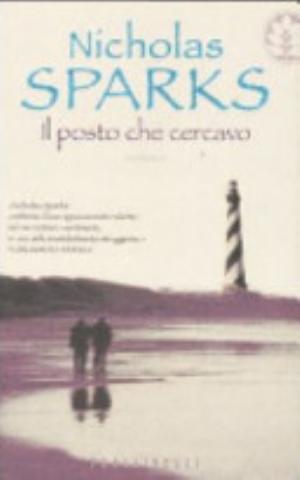 Il Posto Che Cercavo - Nicholas Sparks
