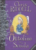 Ottoline Va A Scuola - Chris Riddell