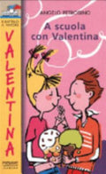 A Scuola Con Valentina - Angelo Petrosino