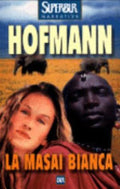 La Masai Bianca - Corinne Hofmann