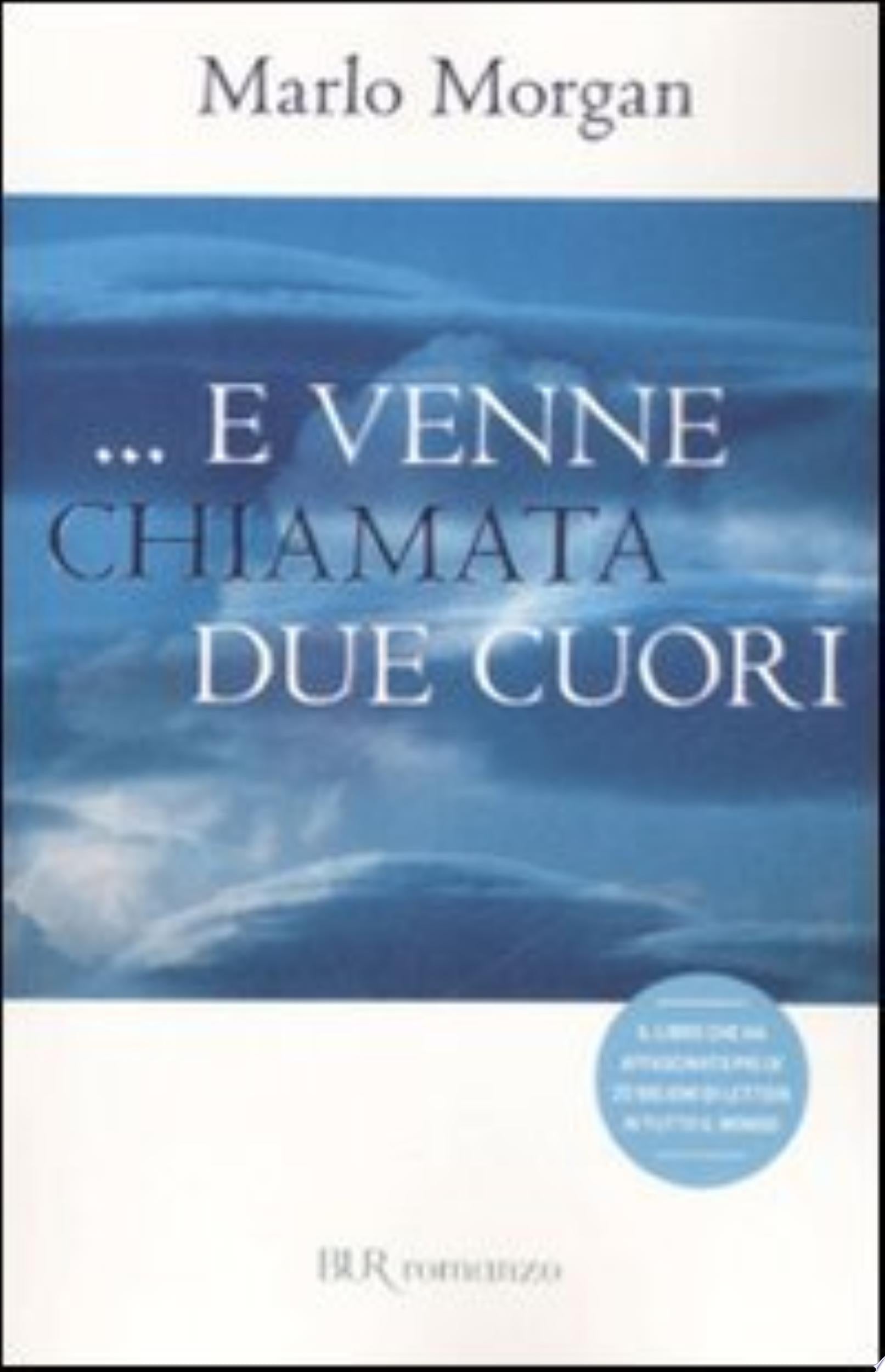 E Venne Chiamata Due Cuori - Marlo Morgan