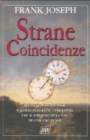 Strane Coincidenze - Frank Joseph