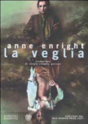 La Veglia - Anne Enright